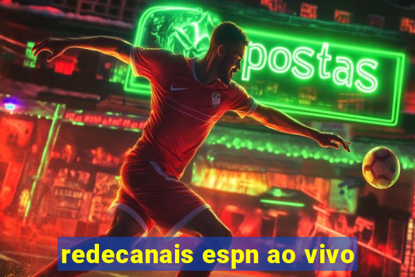 redecanais espn ao vivo